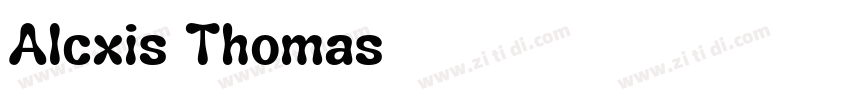 Alcxis Thomas字体转换